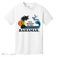 It's Better In The Bahamas Kids T-Shirt thumb 0