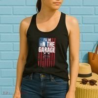 ILl Be In The Garage American Us Flag Mechanic Dad Grandpa Women's Tank Top thumb 2