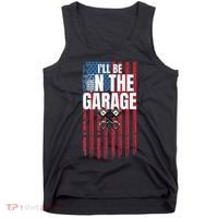 ILl Be In The Garage American Us Flag Mechanic Dad Grandpa Tank Top thumb 0