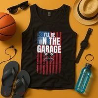 ILl Be In The Garage American Us Flag Mechanic Dad Grandpa Tank Top thumb 4