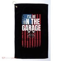 ILl Be In The Garage American Us Flag Mechanic Dad Grandpa Golf Towel thumb 0