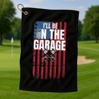 ILl Be In The Garage American Us Flag Mechanic Dad Grandpa Golf Towel thumb 1