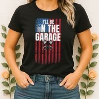 ILl Be In The Garage American Us Flag Mechanic Dad Grandpa Women's T-Shirt thumb 2