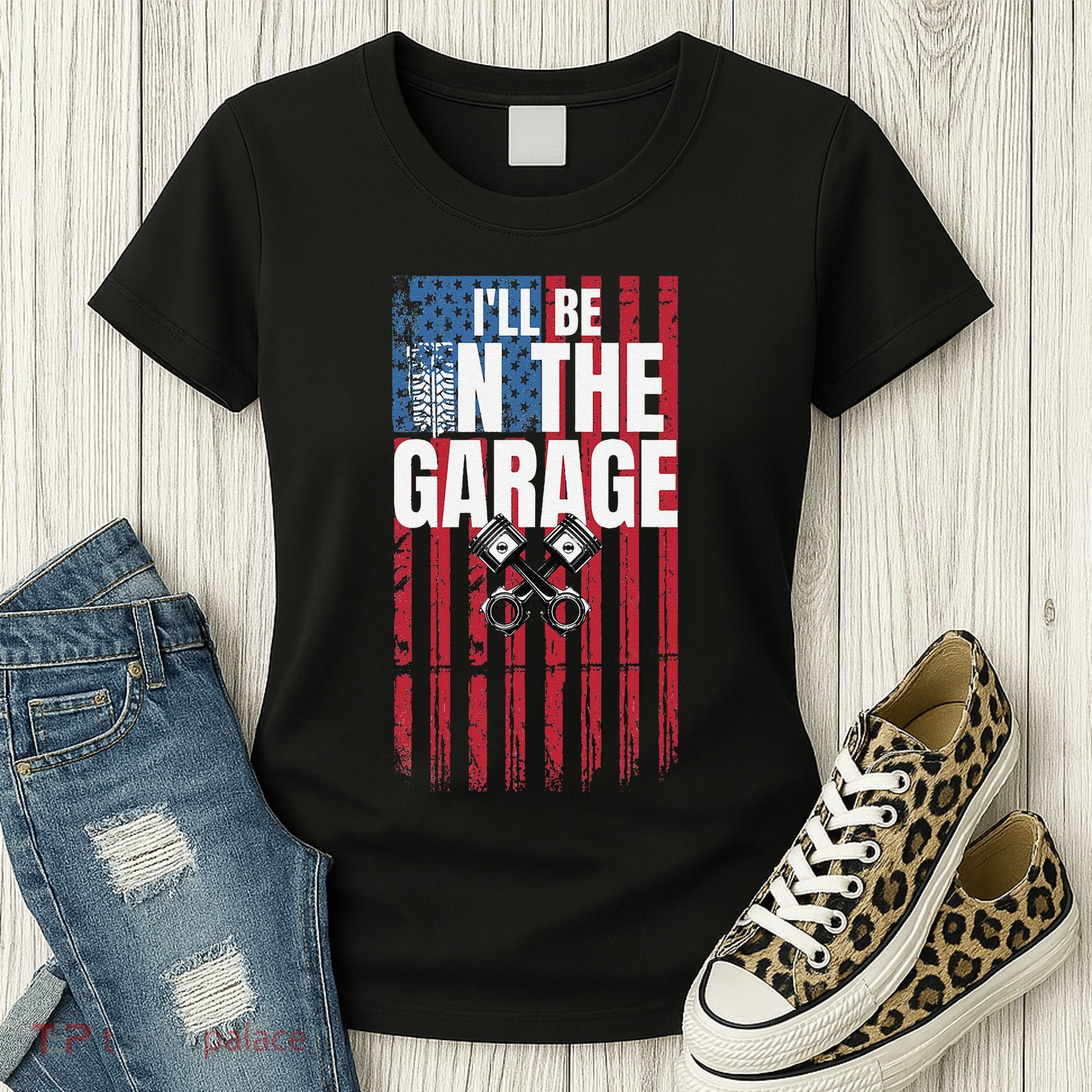 ILl Be In The Garage American Us Flag Mechanic Dad Grandpa Women's T-Shirt