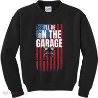 ILl Be In The Garage American Us Flag Mechanic Dad Grandpa Kids Sweatshirt thumb 0