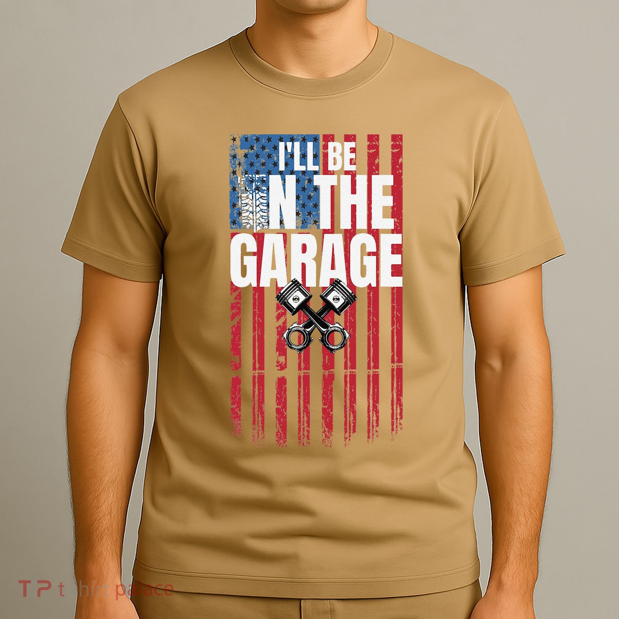 ILl Be In The Garage American Us Flag Mechanic Dad Grandpa T-Shirt