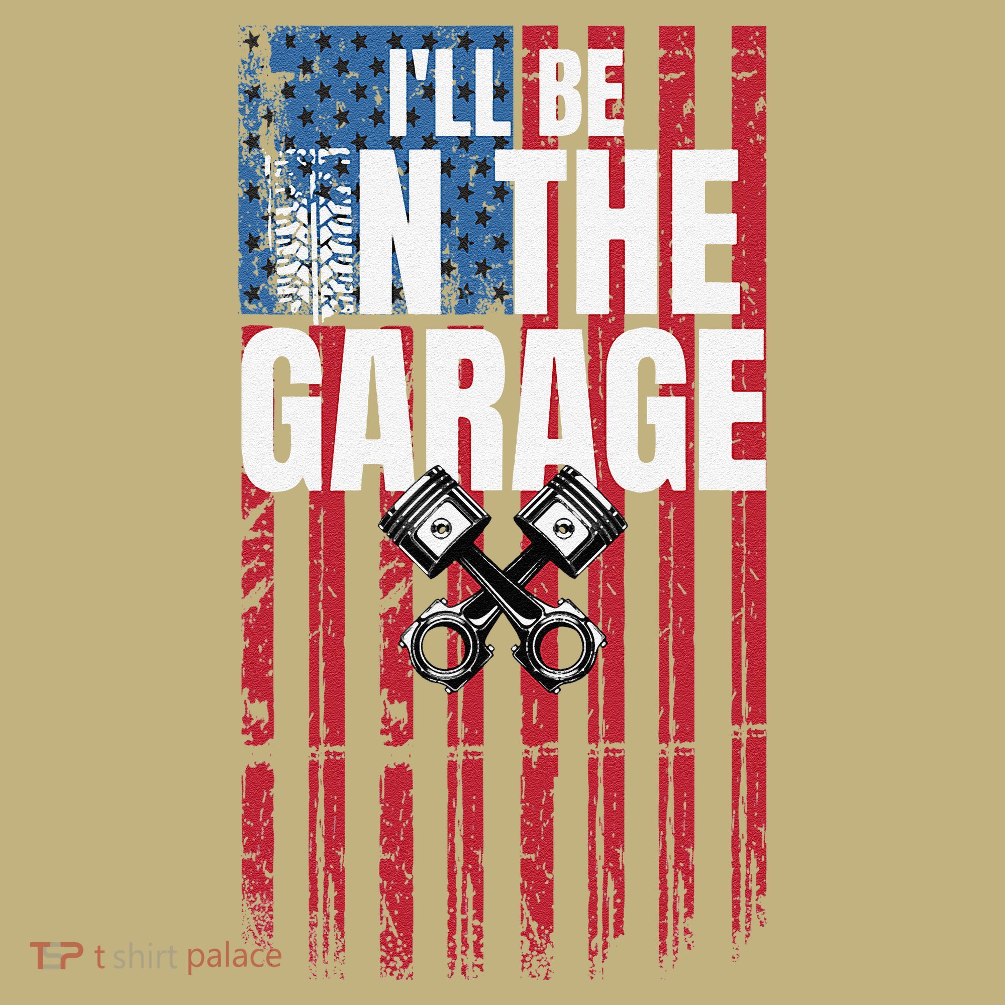 ILl Be In The Garage American Us Flag Mechanic Dad Grandpa Mousepad