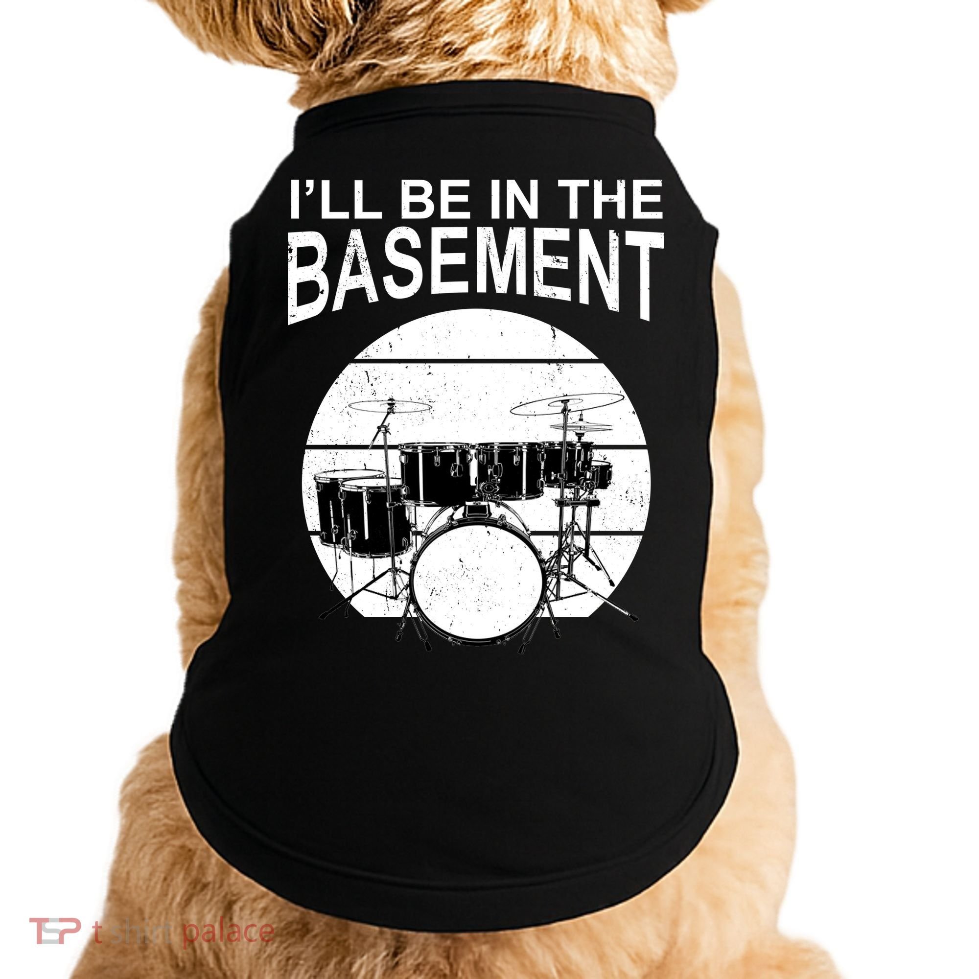 I'll Be In The Basement Drum Set Drumming Drummer Doggie Tank