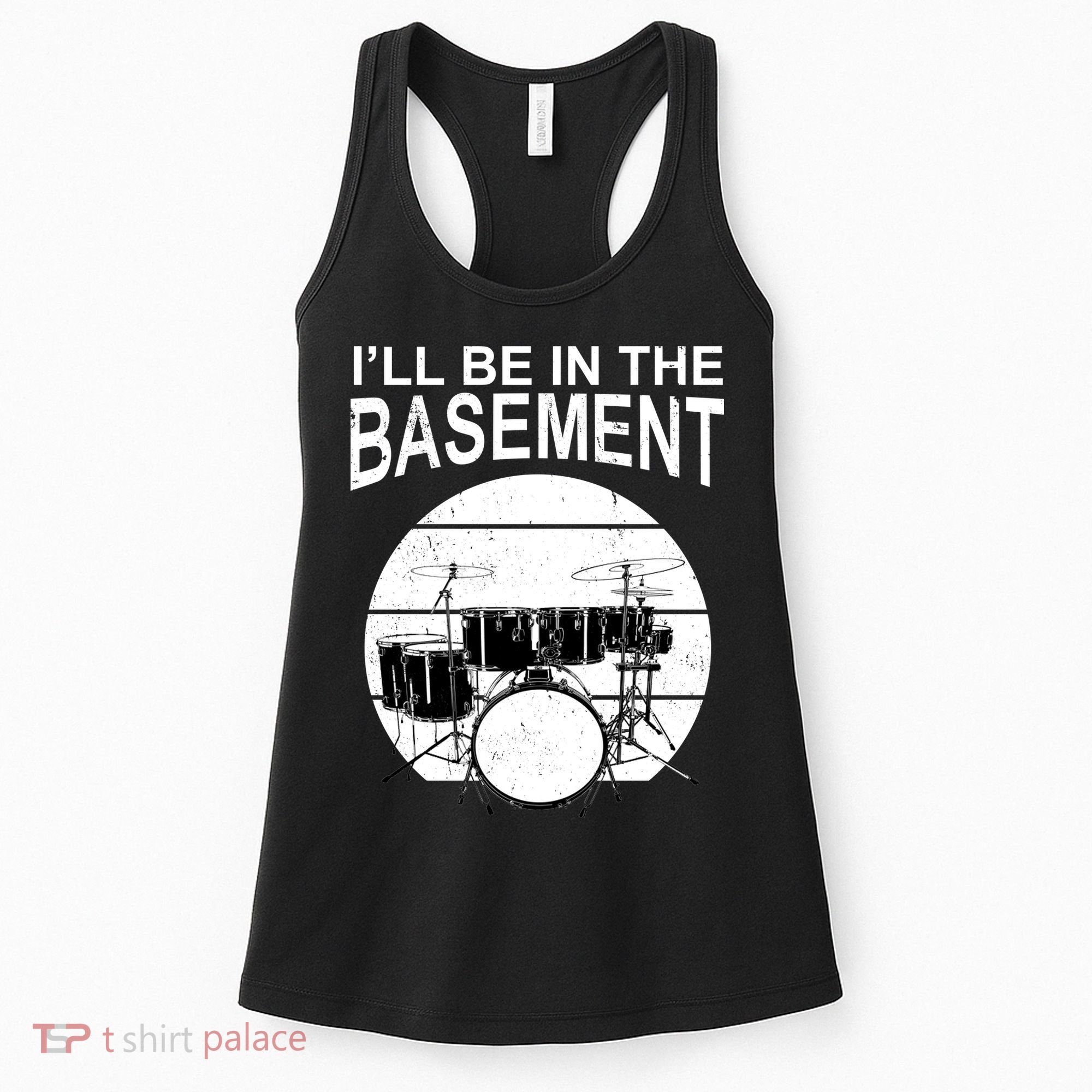 I'll Be In The Basement Drum Set Drumming Drummer Women's Tank Top