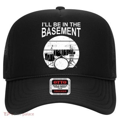 I'll Be In The Basement Drum Set Drumming Drummer Hat