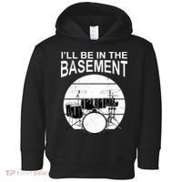 I'll Be In The Basement Drum Set Drumming Drummer Toddler Hoodie thumb 0