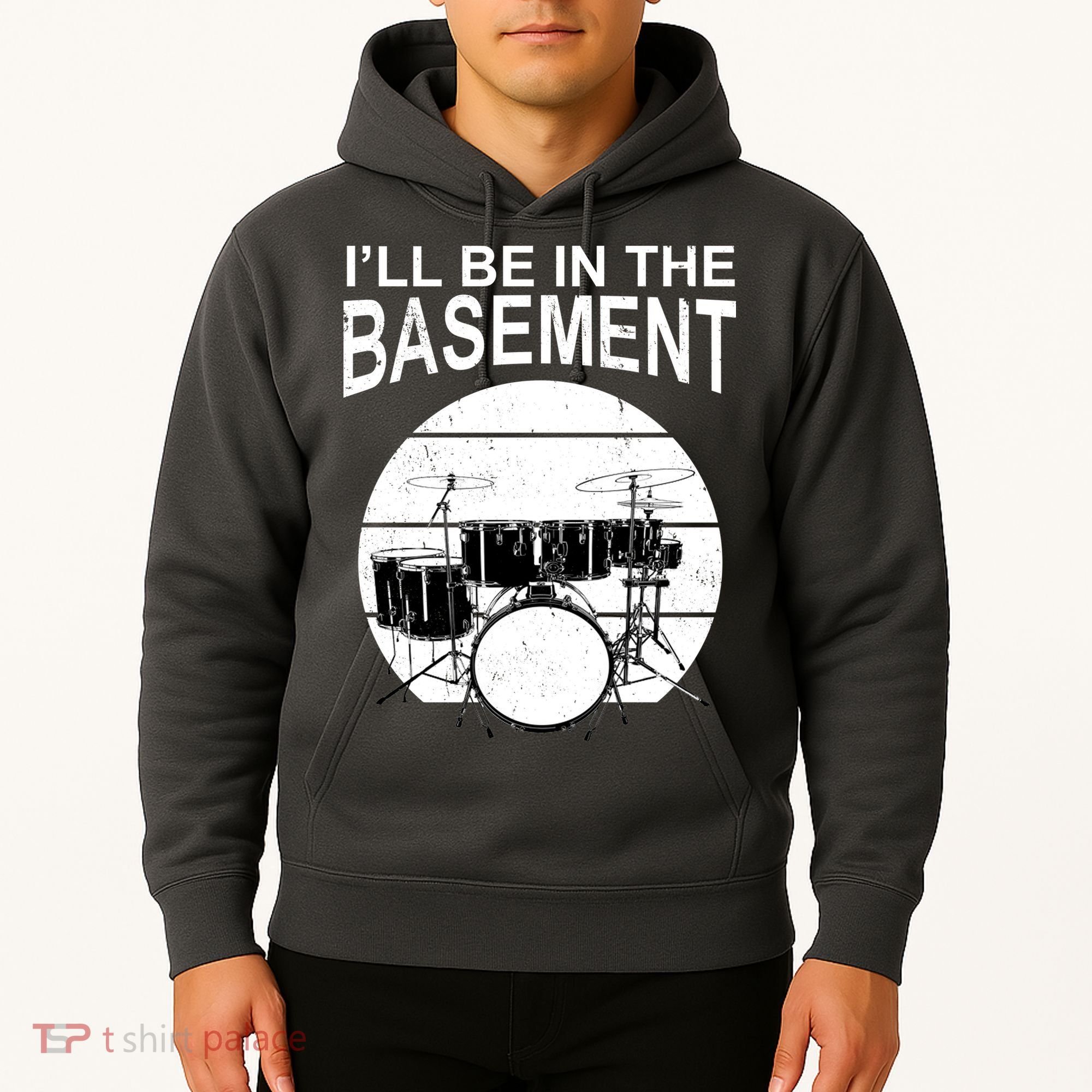 I'll Be In The Basement Drum Set Drumming Drummer Hoodie