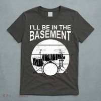 I'll Be In The Basement Drum Set Drumming Drummer T-Shirt thumb 5