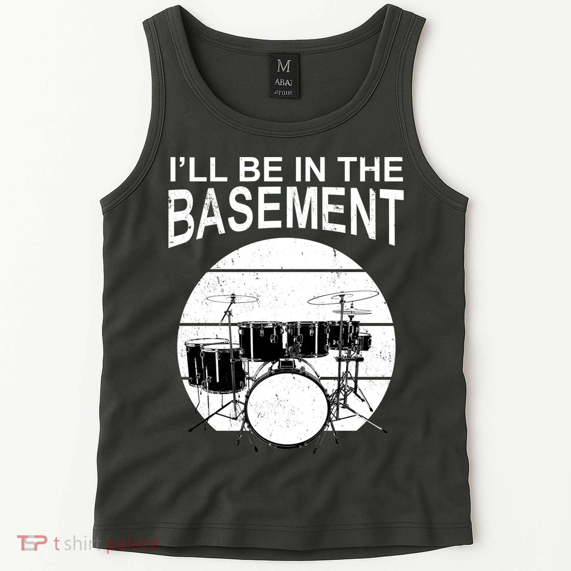 I'll Be In The Basement Drum Set Drumming Drummer Tank Top