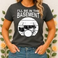 I'll Be In The Basement Drum Set Drumming Drummer Women's T-Shirt thumb 2