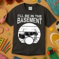 I'll Be In The Basement Drum Set Drumming Drummer Kids T-Shirt thumb 3