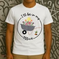 I'll Be In My Office Garden Funny Distressed Gardening T-Shirt thumb 3