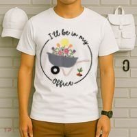 I'll Be In My Office Garden Funny Distressed Gardening T-Shirt thumb 6