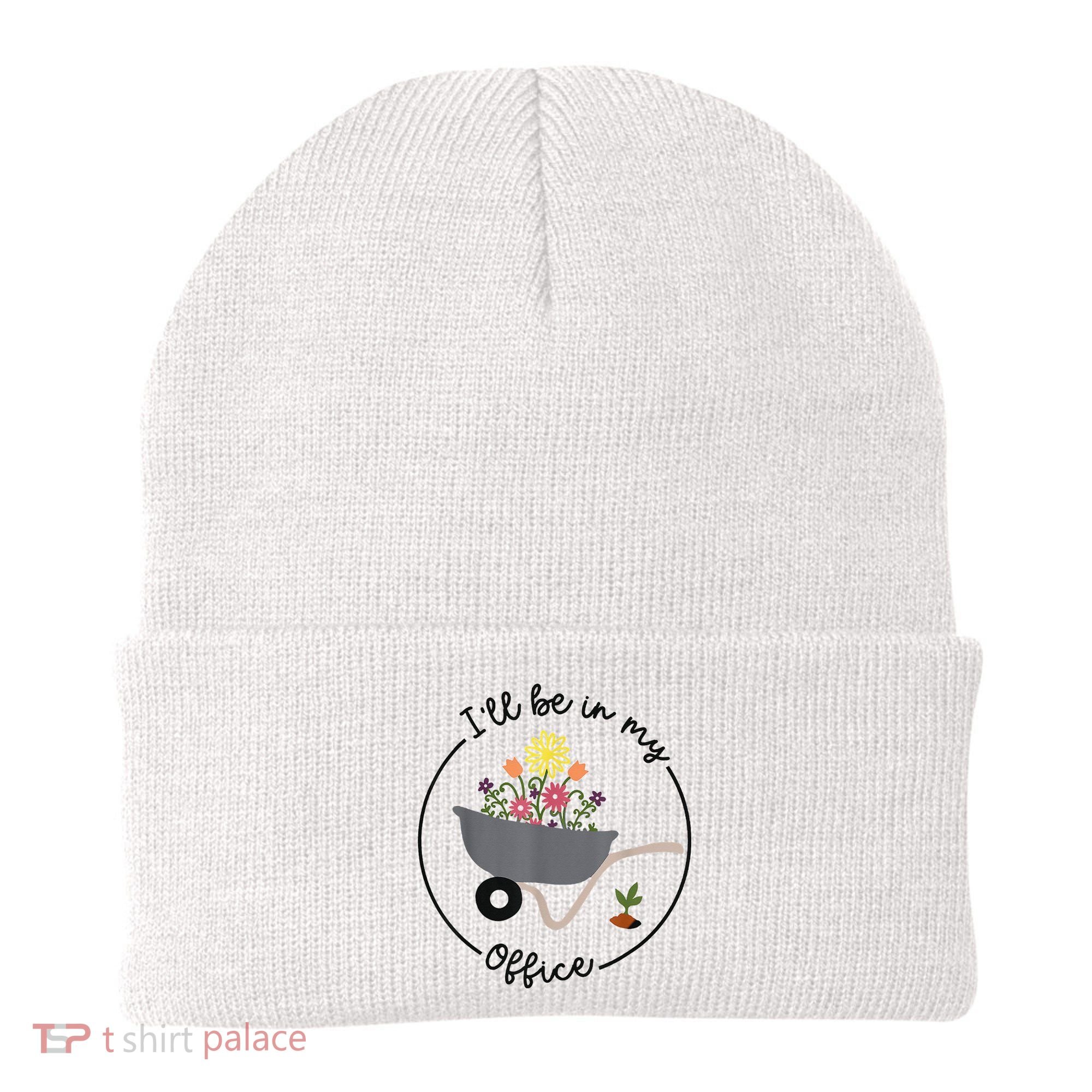 I'll Be In My Office Garden Funny Distressed Gardening Beanie