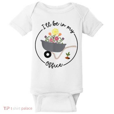 I'll Be In My Office Garden Funny Distressed Gardening Baby Bodysuit
