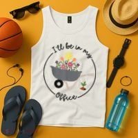 I'll Be In My Office Garden Funny Distressed Gardening Tank Top thumb 4