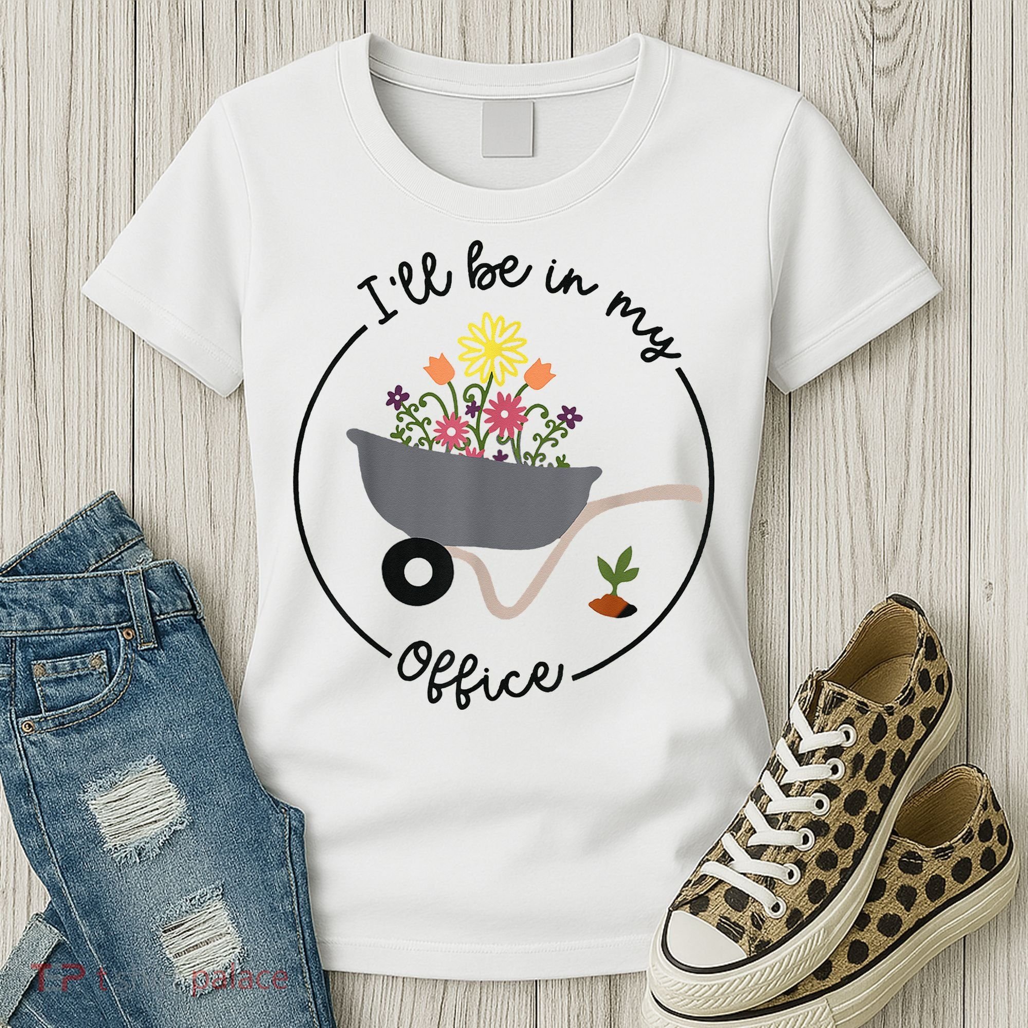 I'll Be In My Office Garden Funny Distressed Gardening Women's T-Shirt