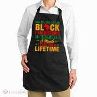 I'm Black I'm Historic I Exist Lifetime Black History Month Apron thumb 2
