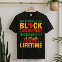 I'm Black I'm Historic I Exist Lifetime Black History Month T-Shirt thumb 2