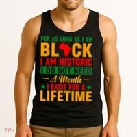 I'm Black I'm Historic I Exist Lifetime Black History Month Tank Top thumb 3