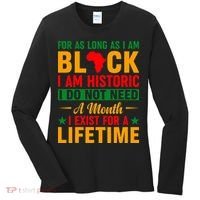 I'm Black I'm Historic I Exist Lifetime Black History Month Women's Long Sleeve Shirt thumb 0