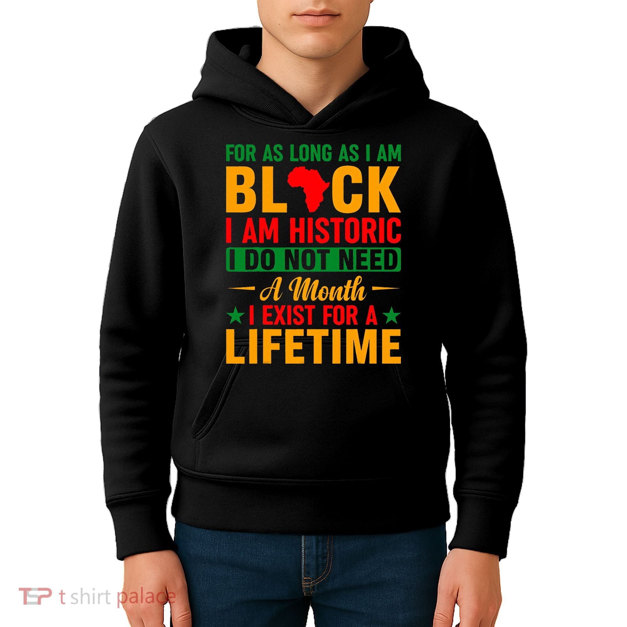 I'm Black I'm Historic I Exist Lifetime Black History Month Kids Hoodie