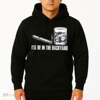 Ill Be In The Backyard Cigar & Whiskey Lover Funny Hoodie thumb 2