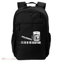 Ill Be In The Backyard Cigar & Whiskey Lover Funny Backpack thumb 0