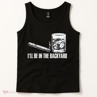 Ill Be In The Backyard Cigar & Whiskey Lover Funny Tank Top thumb 2