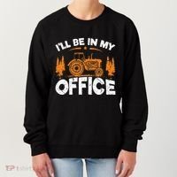 ILl Be In My Office Tractor Women's Sweatshirt thumb 0