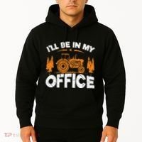 ILl Be In My Office Tractor Hoodie thumb 2