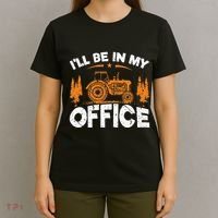 ILl Be In My Office Tractor T-Shirt thumb 4