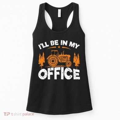 ILl Be In My Office Tractor Women's Tank Top