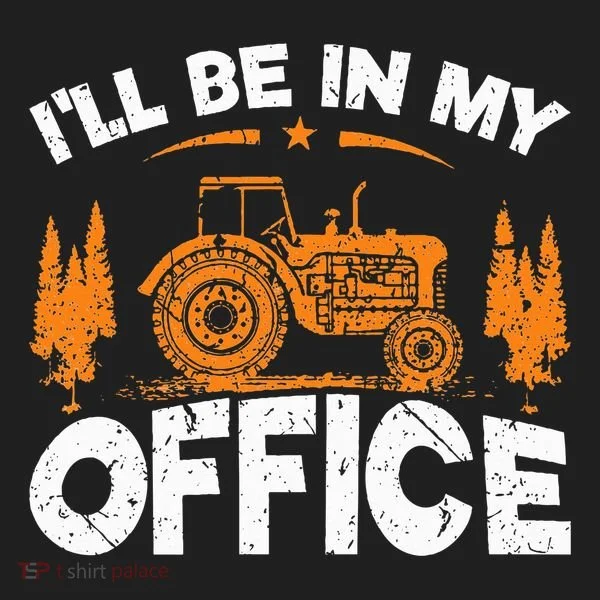 ILl Be In My Office Tractor Hat