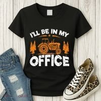 ILl Be In My Office Tractor Women's T-Shirt thumb 3