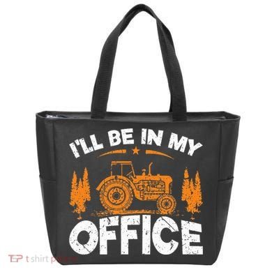 ILl Be In My Office Tractor Tote Bag