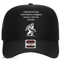 I Believe In You I Also Believe In Bigfoot Hat thumb 0