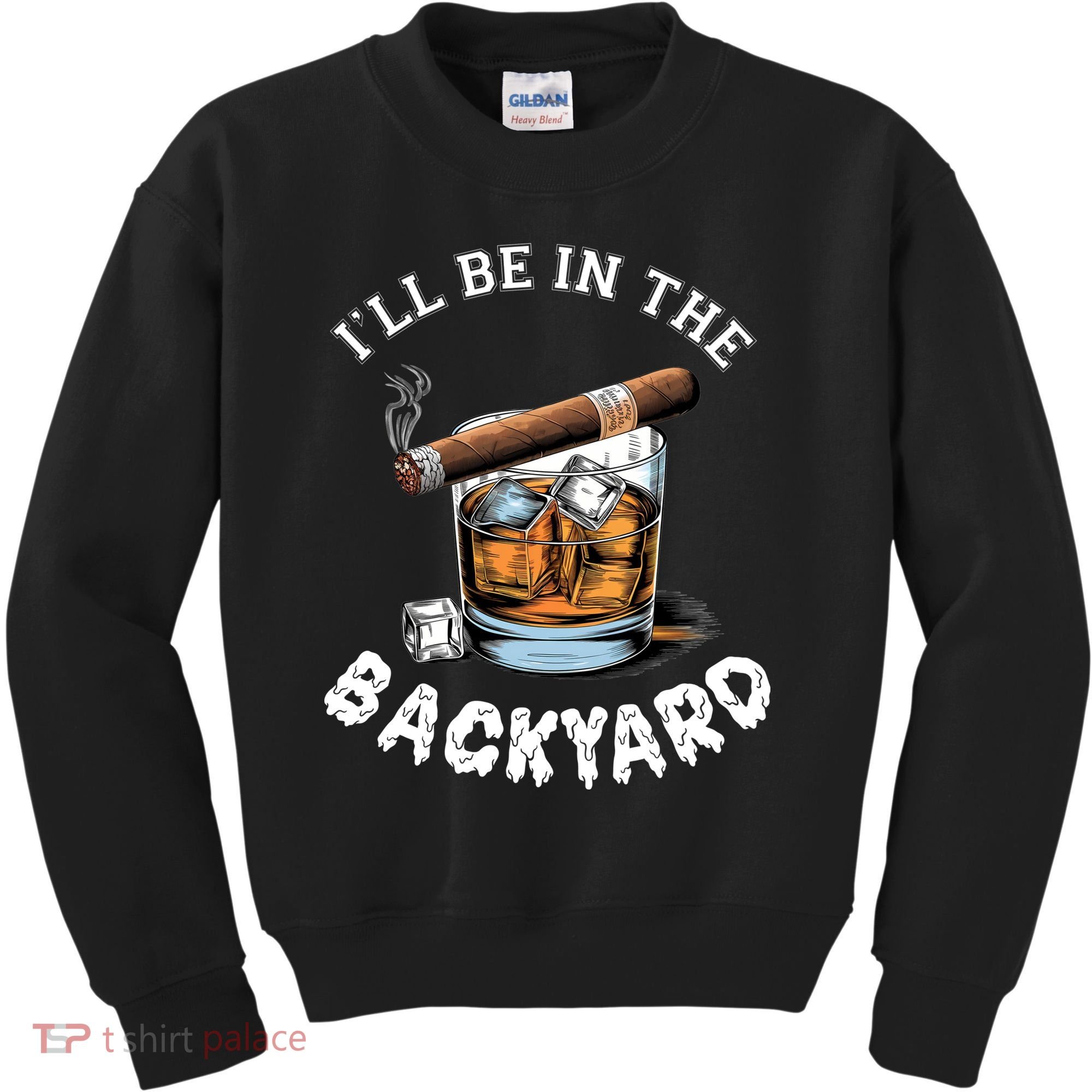 I’Ll Be In The Backyard Bourbon Whiskey Stogie Bourbon Lovers Kids Sweatshirt