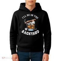 I’Ll Be In The Backyard Bourbon Whiskey Stogie Bourbon Lovers Kids Hoodie thumb 4
