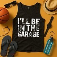 ILl Be In The Garage Dad Car Mechanic Garage Fathers Day Tank Top thumb 4