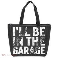 ILl Be In The Garage Dad Car Mechanic Garage Fathers Day Tote Bag thumb 0