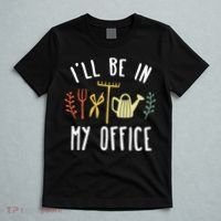 Ill Be In My Office Garden Funny Gardening T-Shirt thumb 5