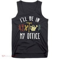 Ill Be In My Office Garden Funny Gardening Tank Top thumb 0