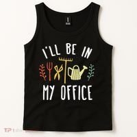 Ill Be In My Office Garden Funny Gardening Tank Top thumb 2