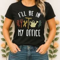 Ill Be In My Office Garden Funny Gardening Women's T-Shirt thumb 2